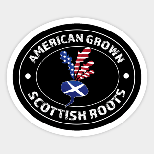 American grown with scottish roots shirt scottish pride Sticker